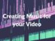 creating music for your video