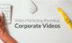 roundup corporate video